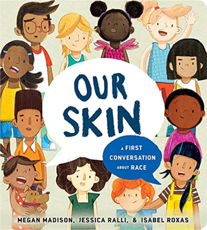 Our Skin: A First Conversation About Race (First Conversations)