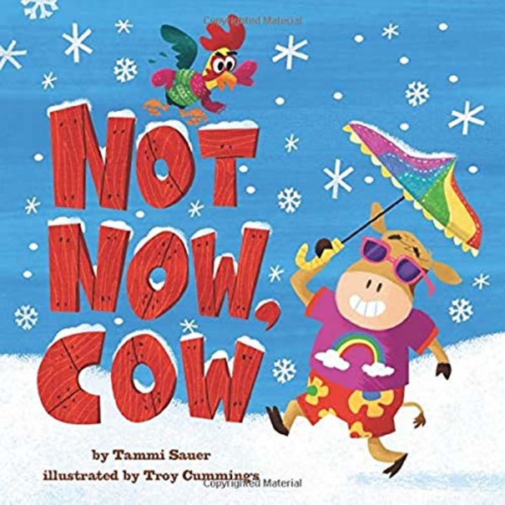 &quot;Not Now, Cow,&quot; by Tammi Sauer and Troy Cummings