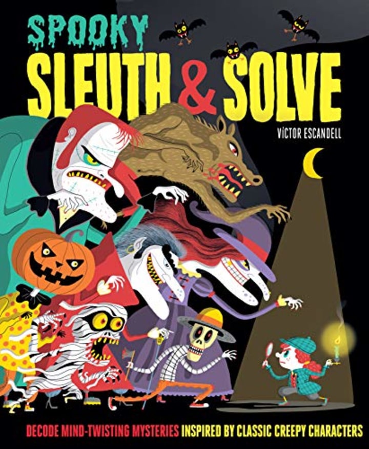 Sleuth &amp; Solve: Spooky: Decode Mind-Twisting Mysteries Inspired by Classic Creepy Characters