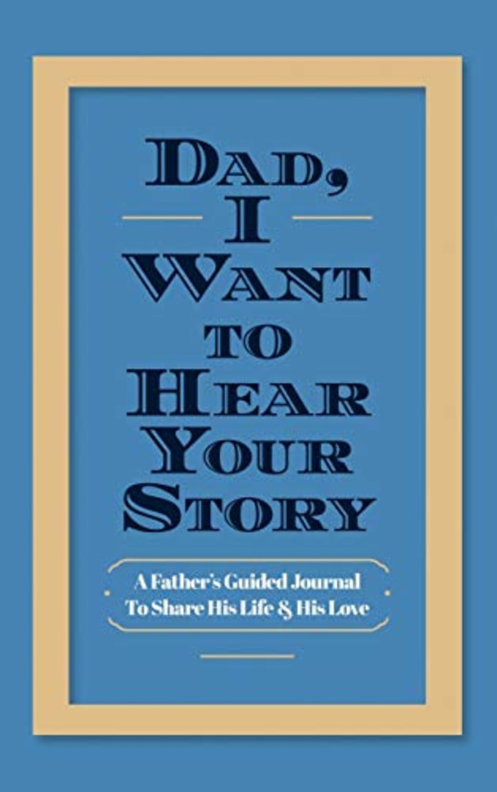 &quot;Dad, I Want to Hear Your Story,&quot; by Jeffrey Mason