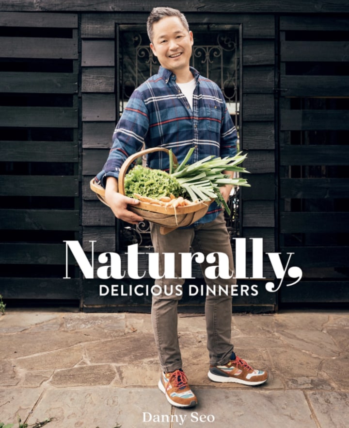Naturally, Delicious Dinners by Danny Seo