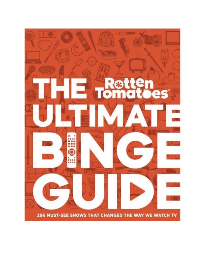 "Rotten Tomatoes: The Ultimate Binge Guide"