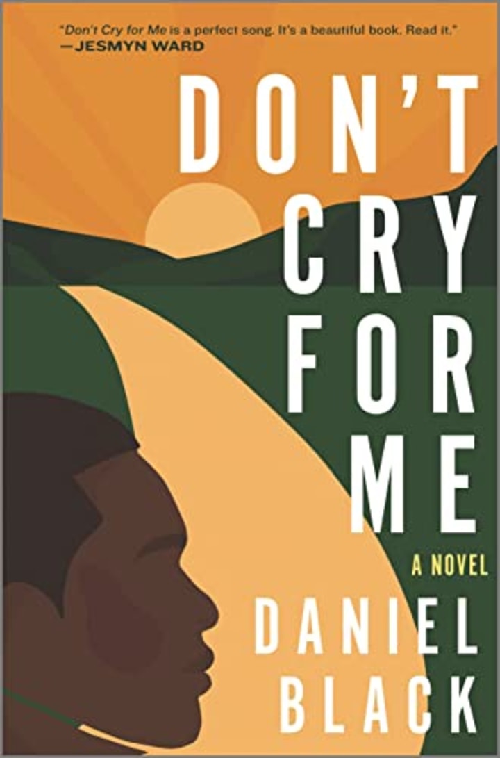 Don&#039;t Cry for Me: A Novel