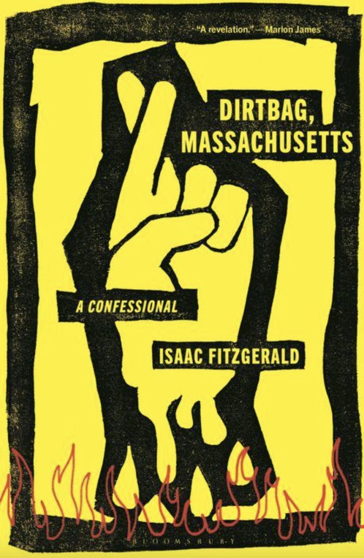 "Dirtbag, Massachusetts: A Confessional"