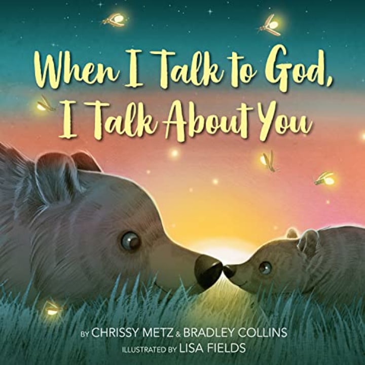 &quot;When I Talk to God, I Talk about You&quot;