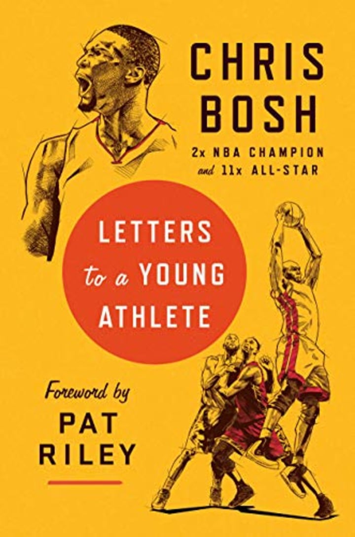 Chris Bosh: Letters to a Young Athlete