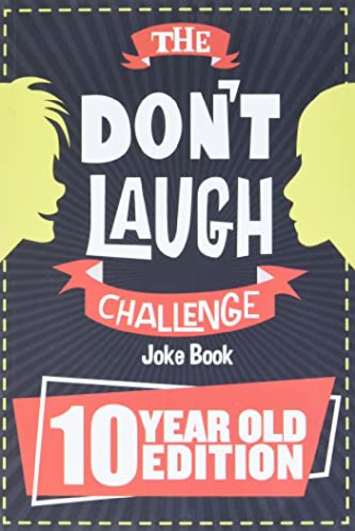 The Don&#039;t Laugh Challenge - 10 Year Old Edition: The LOL Interactive Joke Book Contest Game for Boys and Girls Age 10