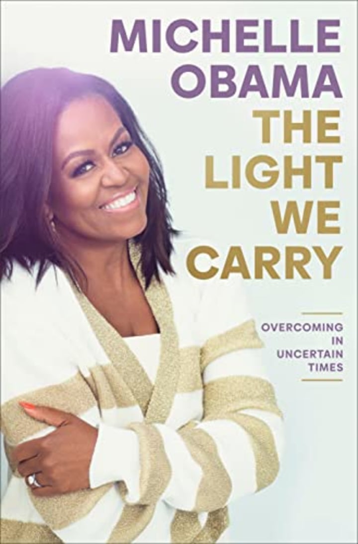 "The light we carry"  by Michelle Obama