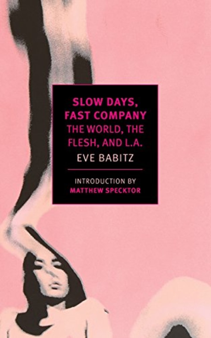 &quot;Slow Days, Fast Company&quot; by Eve Babitz
