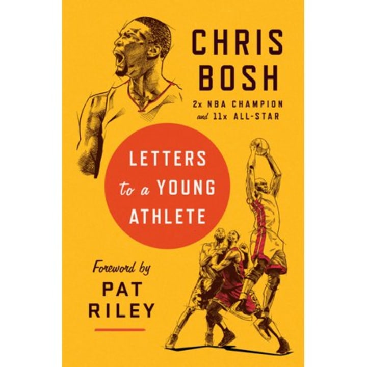 Chris Bosh: Letters to a Young Athlete