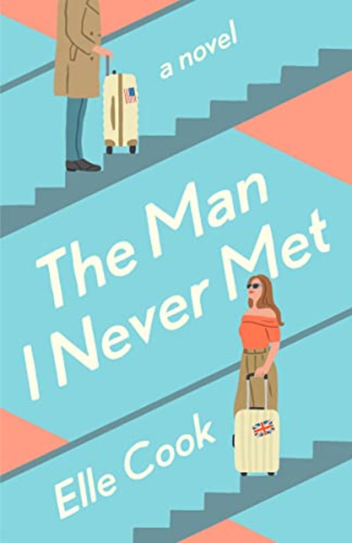 &quot;The Man I Never Met&quot; by Elle Cook