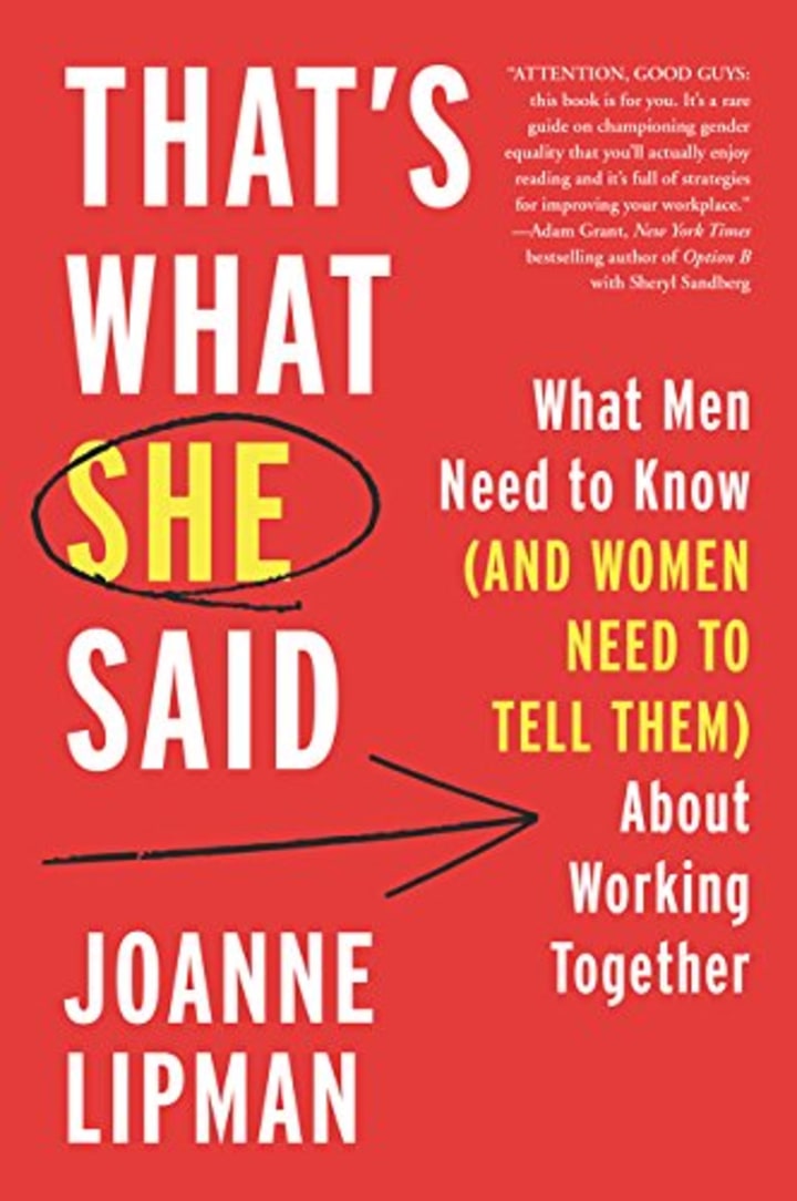 That&#039;s What She Said: What Men Need to Know (and Women Need to Tell Them) About Working Together
