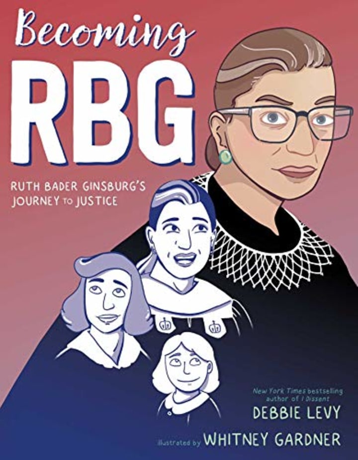 Becoming RBG: Ruth Bader Ginsburg&#039;s Journey to Justice