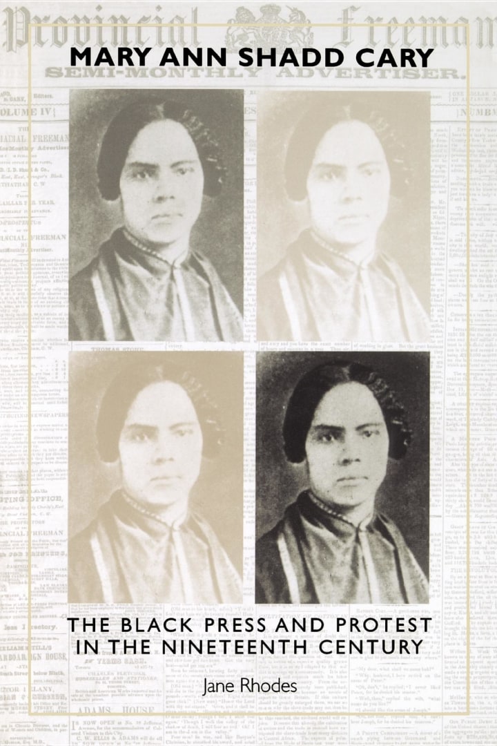 Mary Ann Shadd Cary: The Black Press and Protest in the Nineteenth Century (Paperback)