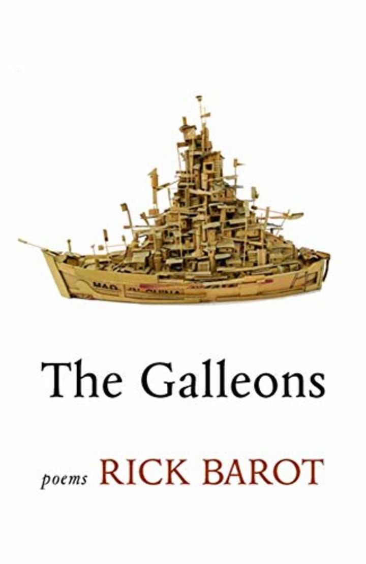More About The Galleons by Rick Barot