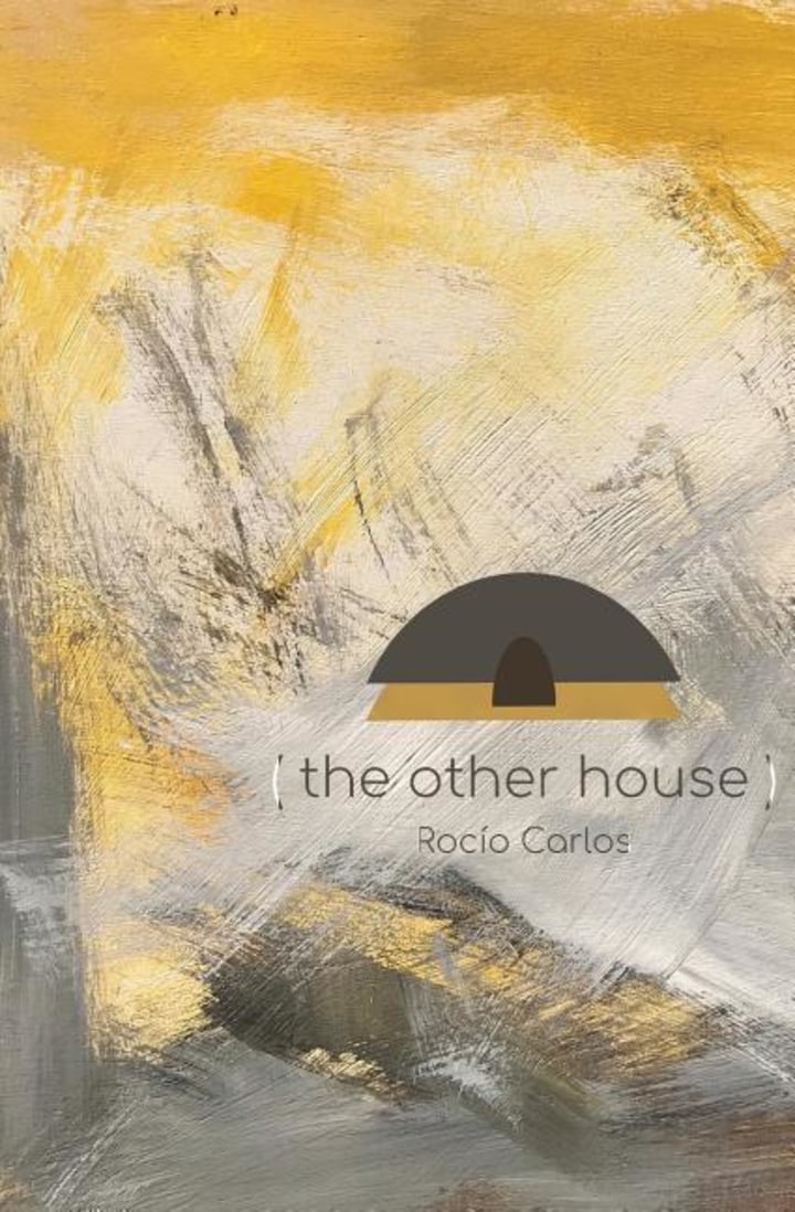 More About (the Other House) by Rocio Carlos