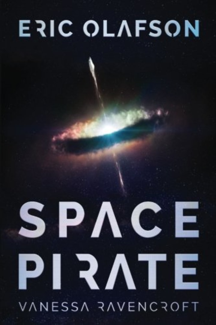 Eric Olafson: Space Pirate