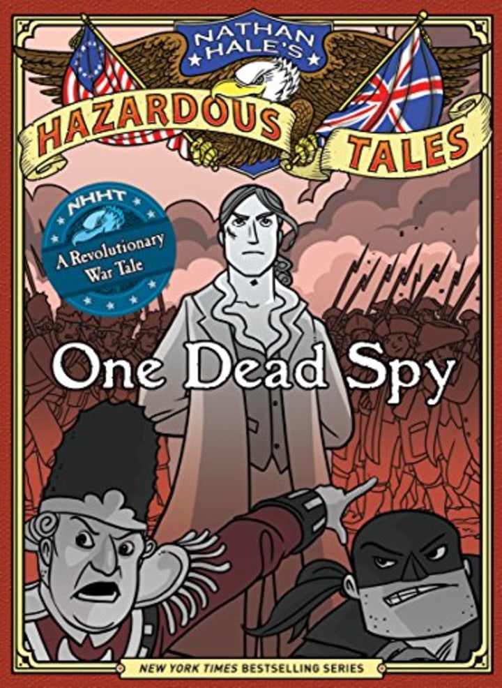 Nathan Hale&#039;s Hazardous Tales: One Dead Spy