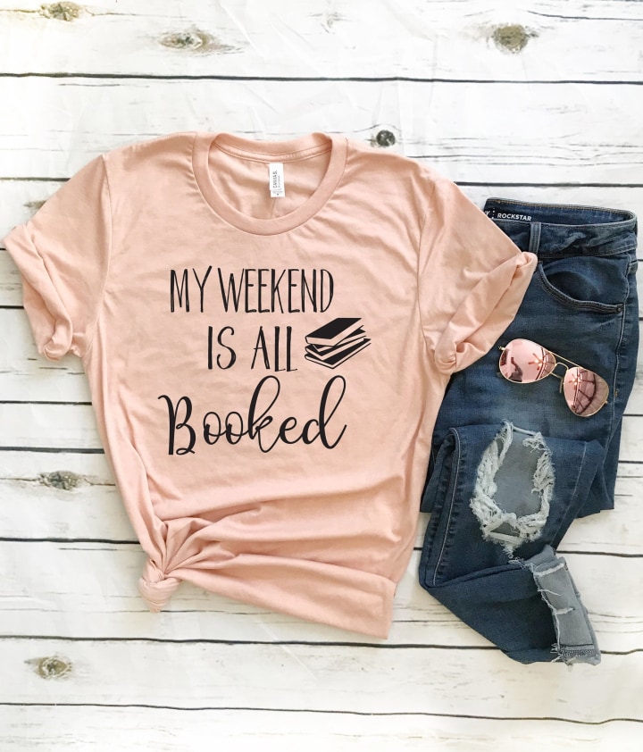 My Weekend Is All Booked - Bella Canvas Unisex Tee, Crew Neck - teacher shirt, book shirt, book lover gift, book lover shirt, cute book tee