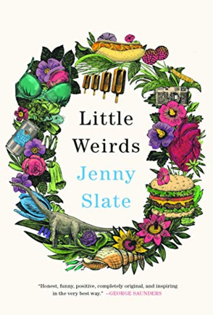 &quot;Little Weirds,&quot; by Jenny Slate
