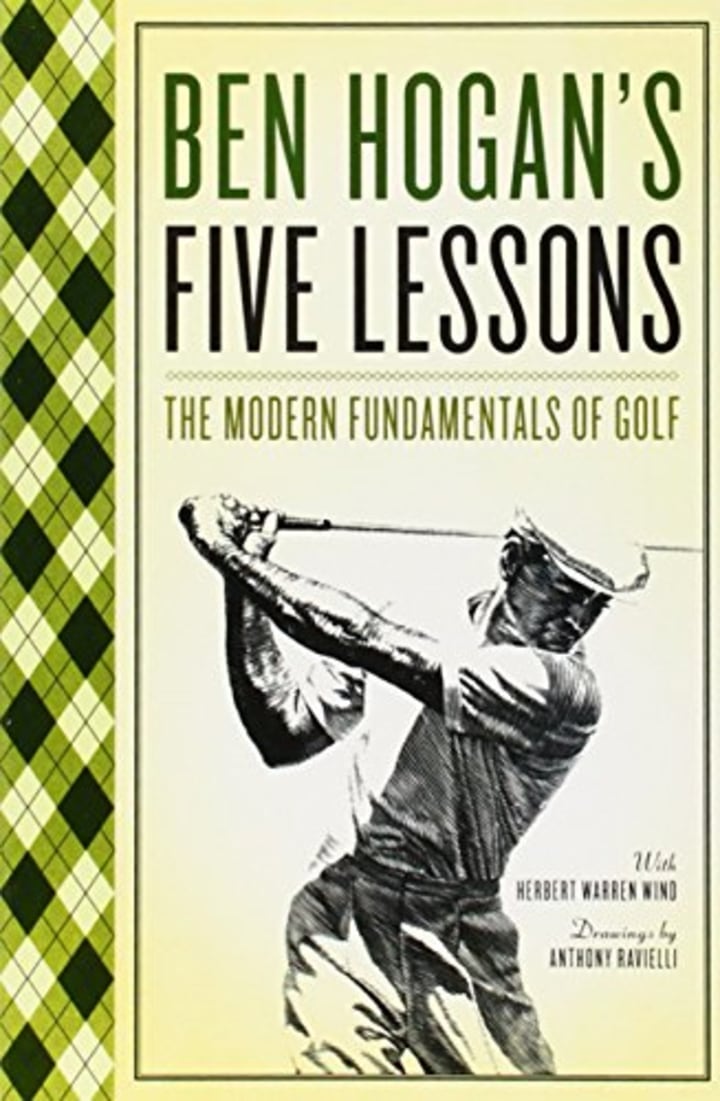 Ben Hogan&#039;s Five Lessons: The Modern Fundamentals of Golf