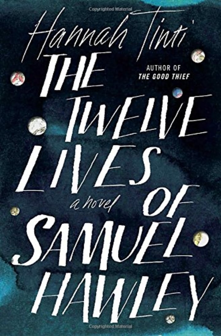 &quot;The Twelve Lives of Samuel Hawley,&quot; by Hannah Tinti