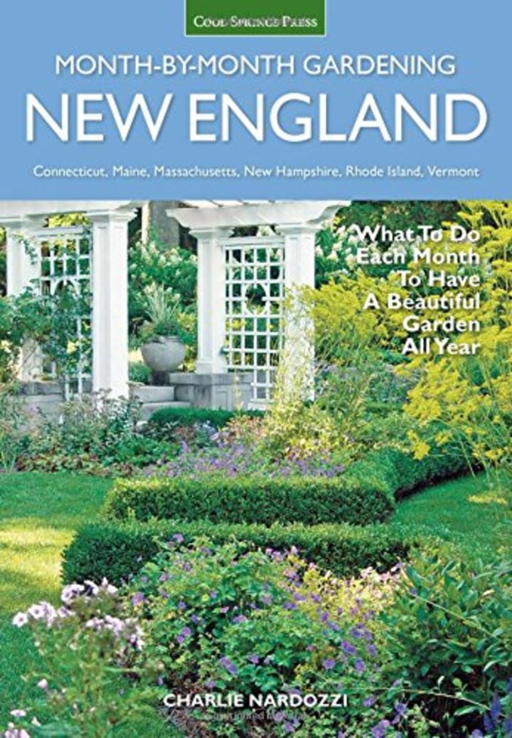 &quot;New England Month-by-Month Gardening&quot; by Charlie Nardozzi