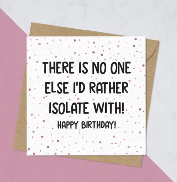 "No One Else I'd Rather Isolate With" Quarantine Birthday Card