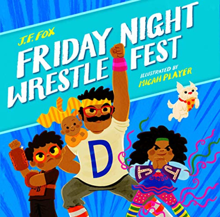 &quot;Friday Night Wrestlefest,&quot; by J.F. Fox and Micah Player