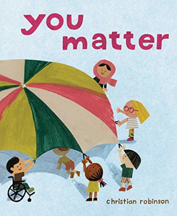 "You Matter," by Christian Robinson