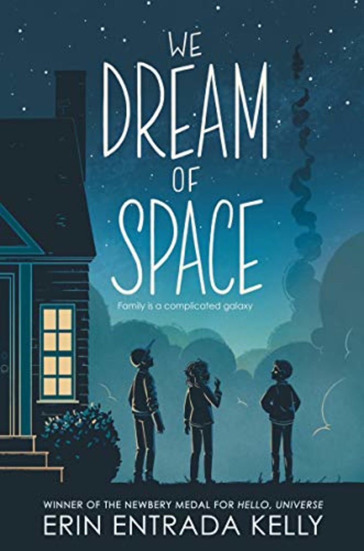 "We Dream of Space," by Erin Entrada Kelly