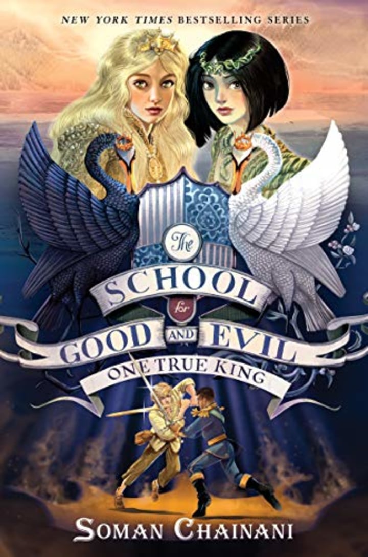 "The School for Good and Evil: One True King," by Soman Chainani