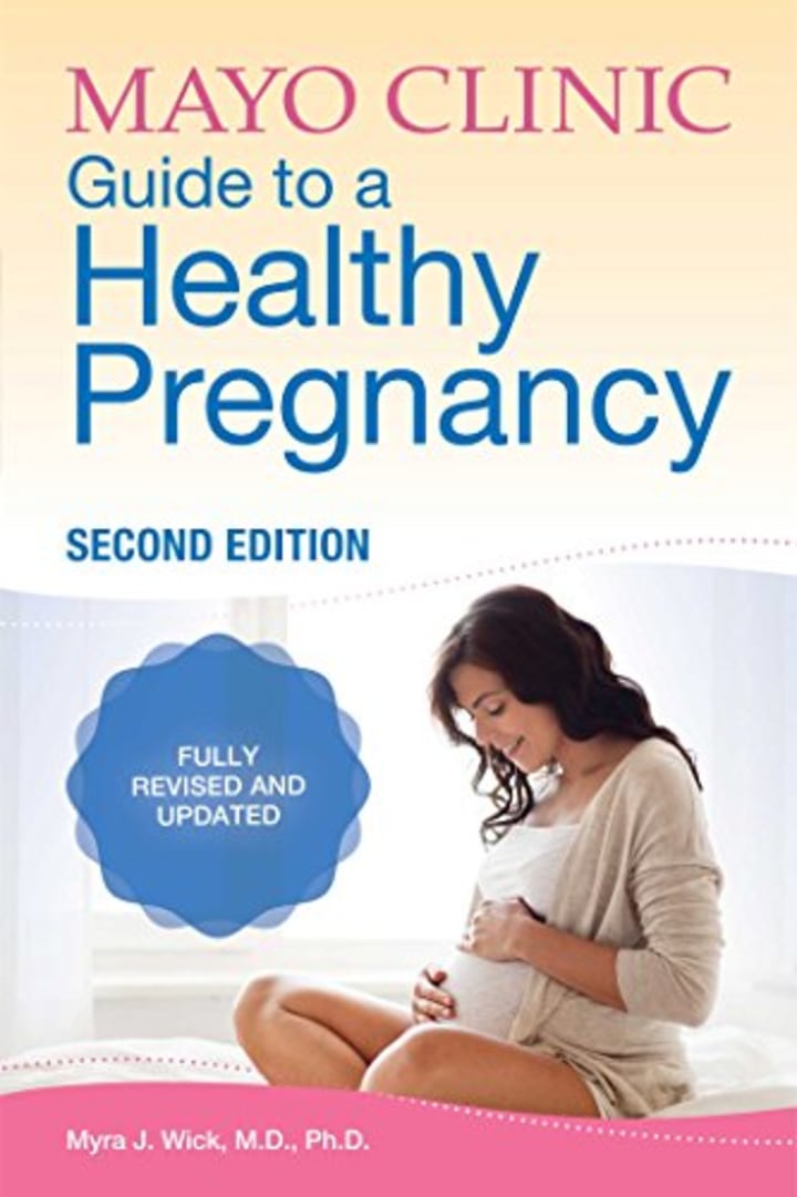 &quot;Mayo Clinic Guide to a Healthy Pregnancy&quot; by Dr. Myra J. Wick