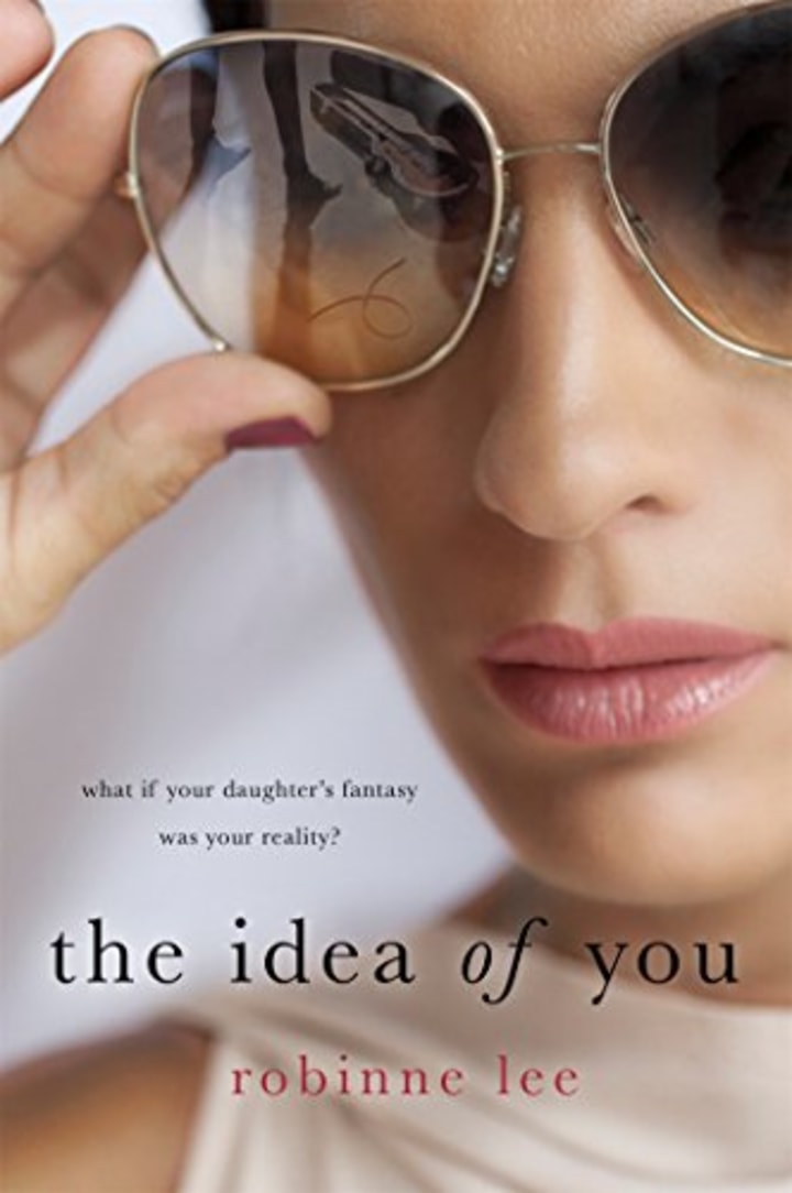 &quot;The Idea of You: A Novel,&quot; by Robinne Lee