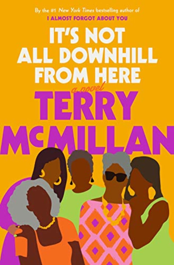 &quot;It&#039;s Not All Downhill From Here,&quot; by Terry McMillan
