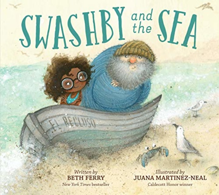 "Swashby and the Sea," by Beth Ferry and Juana Martinez-Neal