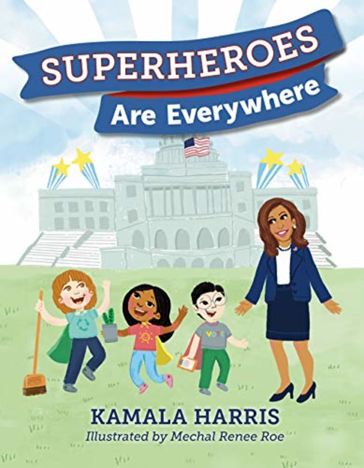 &quot;Superheroes Are Everywhere,&quot; by Kamala Harris and Mechal Renee Roe
