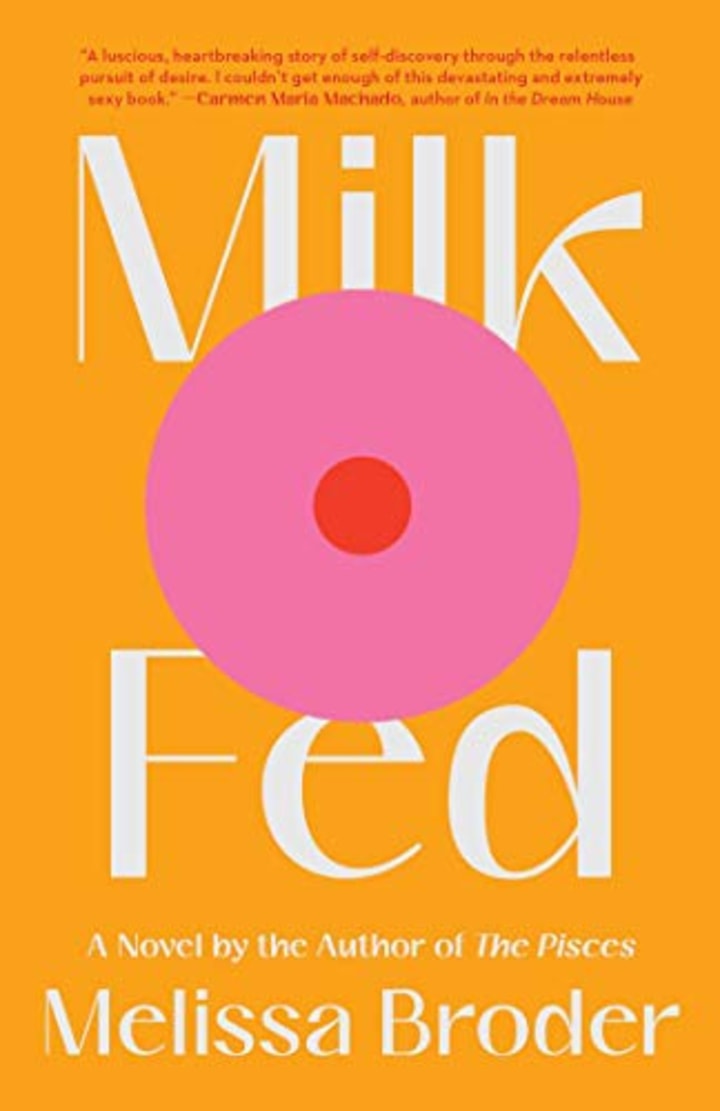 Milk Fed: A Novel