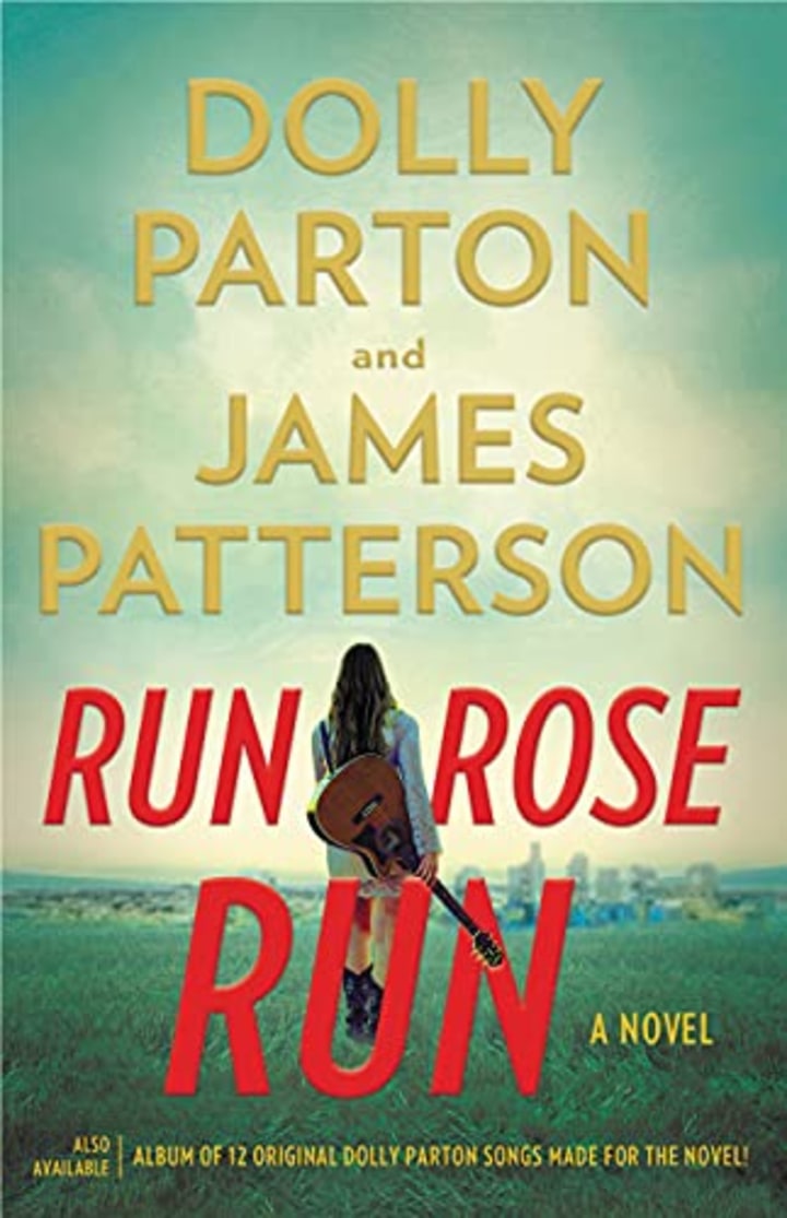 &quot;Run, Rose, Run,&quot; by Dolly Parton and James Patterson
