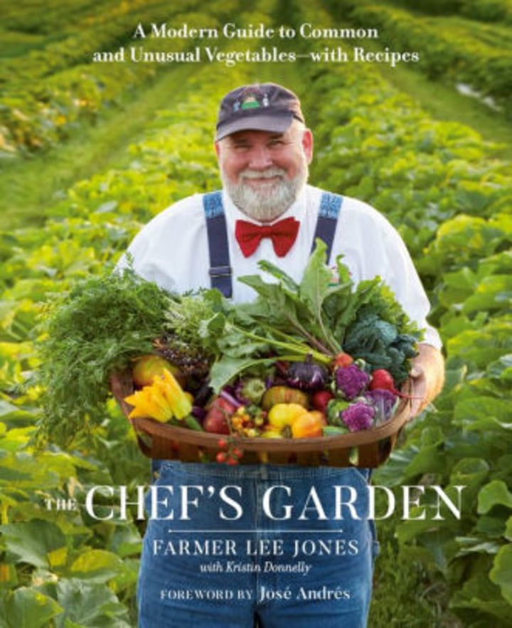 &quot;The Chef&#039;s Garden,&quot; by Farmer Lee Jones