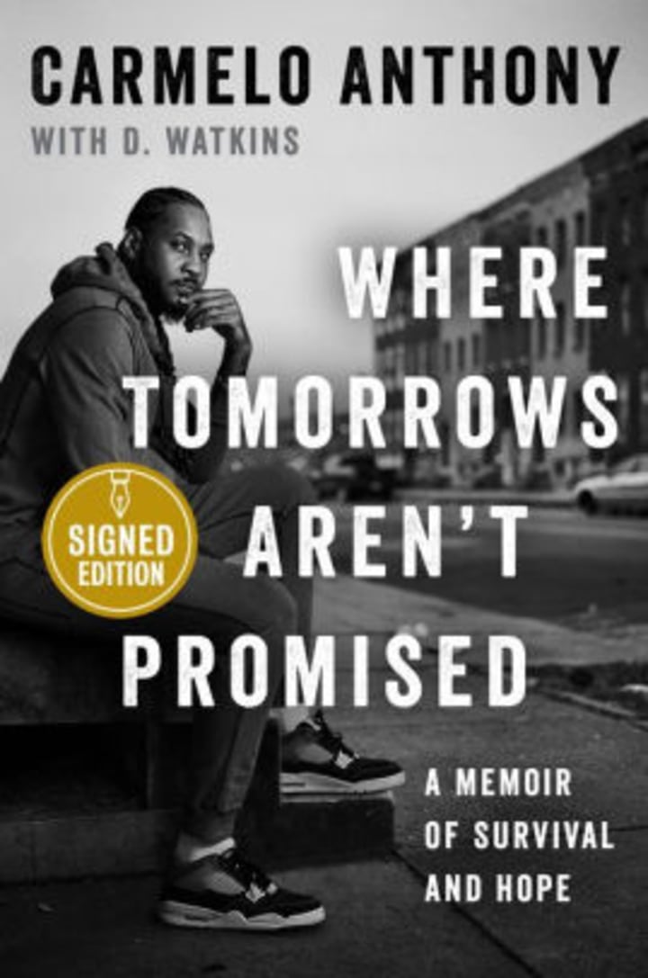 &quot;Where Tomorrows Aren&#039;t Promised,&quot; by Carmelo Anthony with D. Watkins