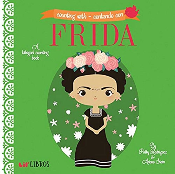&quot;Counting With - Contando Con Frida,&quot; by Patty Rodriguez and Ariana Stein