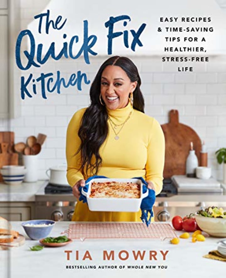 &quot;The Quick Fix Kitchen,&quot; by Tia Mowry