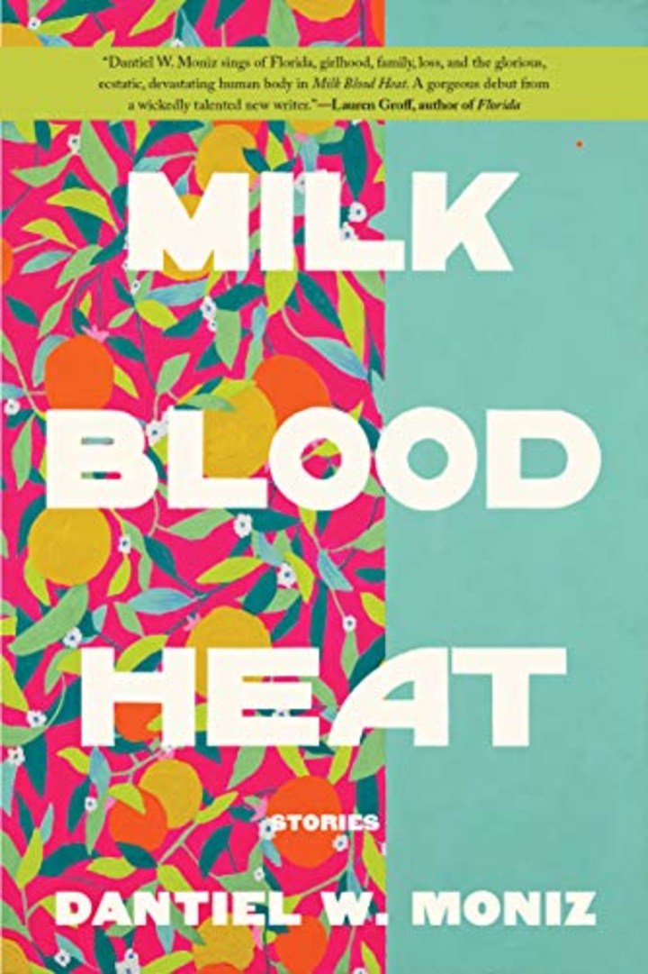 "Milk Blood Heat," by Dantiel W. Moniz