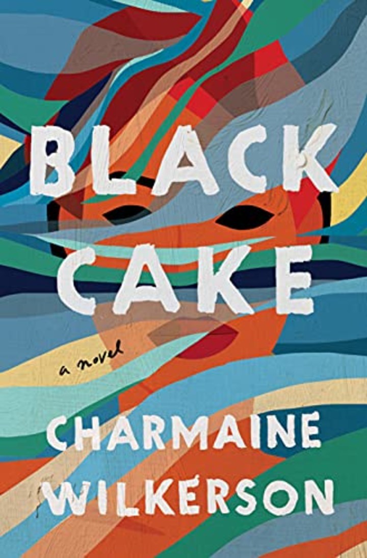 &quot;Black Cake,&quot; by Charmaine Wilkerson