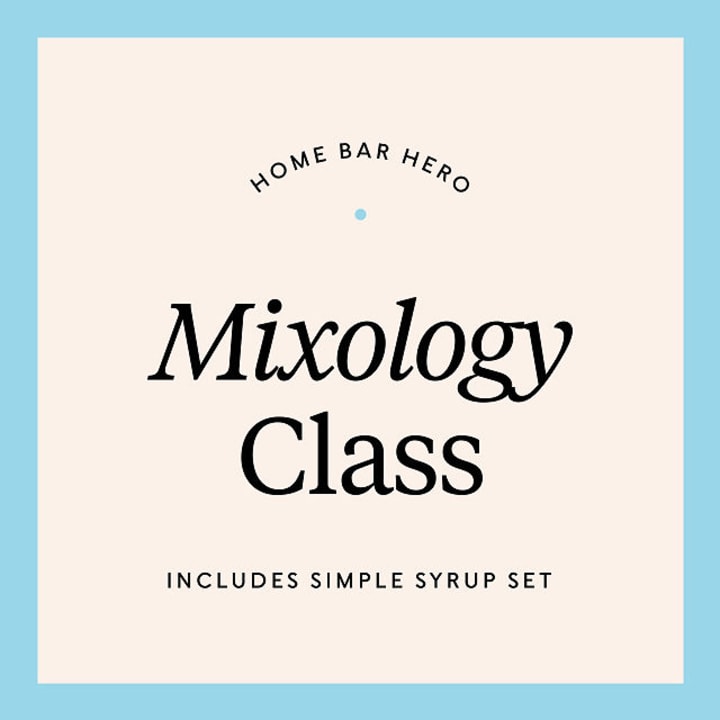Home Bar Hero: Mixology Class &amp; Simple Syrups
