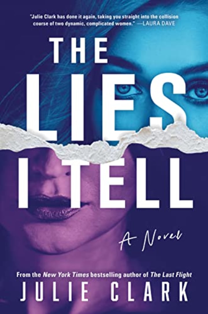 &quot;The Lies I Tell,&quot; by Julie Clark
