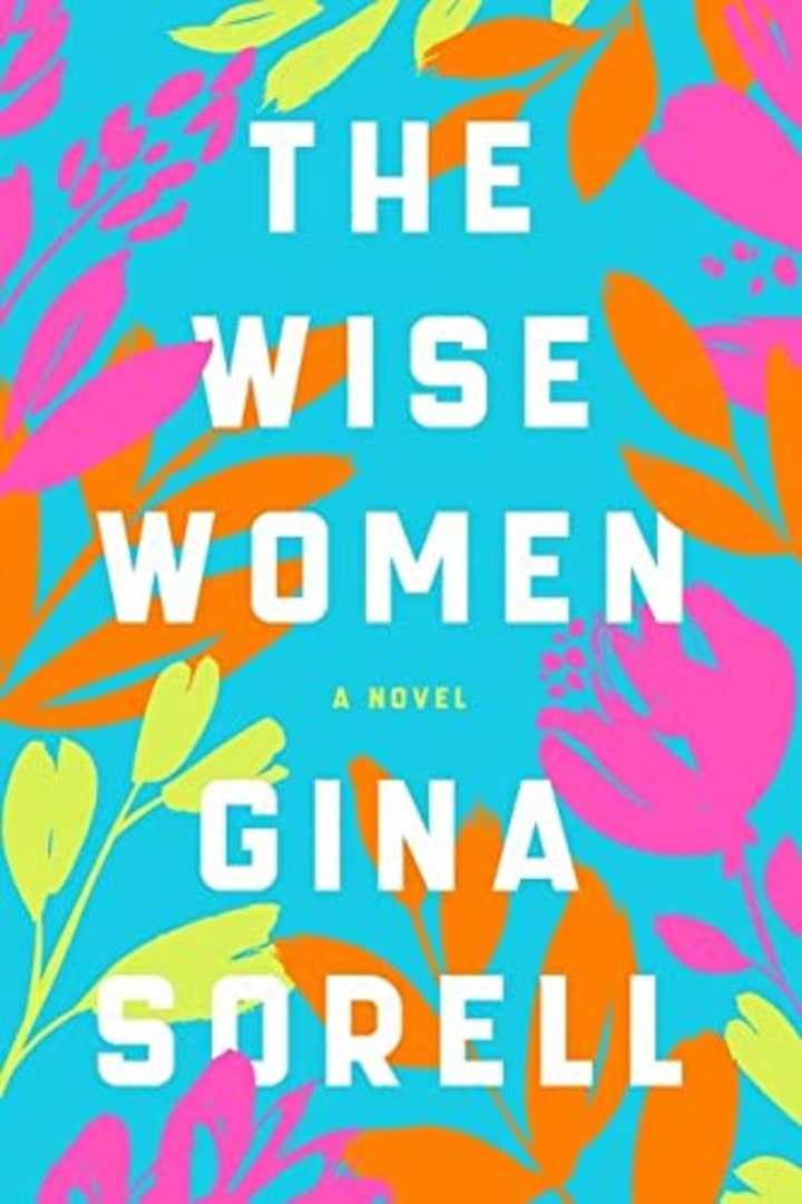 &quot;The Wise Women,&quot; by Gina Sorrell