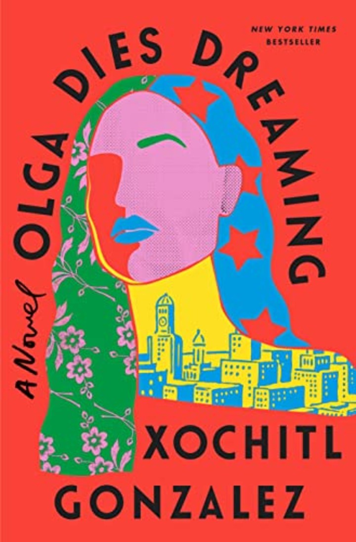 &quot;Olga Dies Dreaming,&quot; by Xochitl Gonzalez