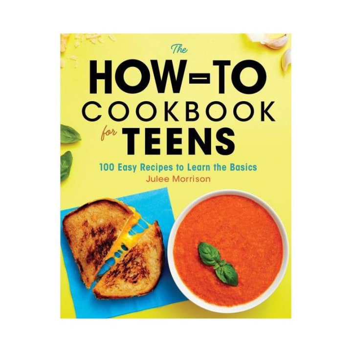 The How-To Cookbook for Teens - by Julee Morrison